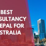 Best Consultancy in Nepal for AUSTRALIA